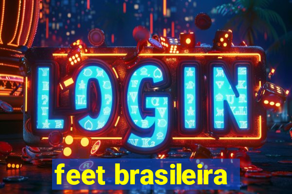 feet brasileira